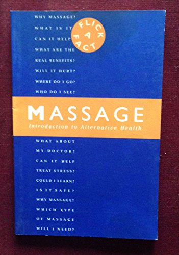 Imagen de archivo de Massage: Introduction to Alternative Health a la venta por Half Price Books Inc.