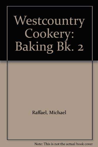 Stock image for Baking (Bk. 2) (Westcountry Cookery) for sale by WorldofBooks