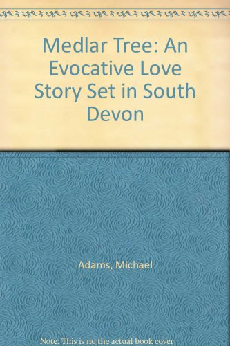 9781874448778: Medlar Tree: An Evocative Love Story Set in South Devon