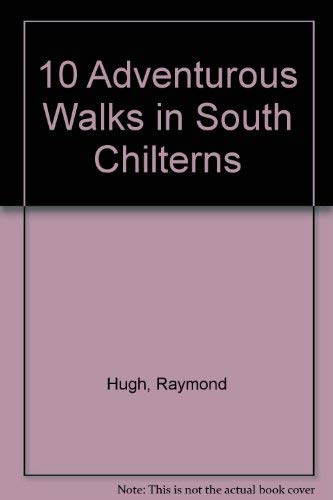 9781874476054: Ten Adventurous Walks in the South Chilterns