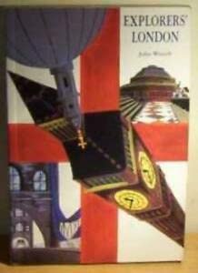 Explorer's London (9781874476474) by Wittich, John