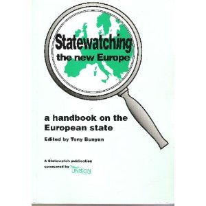 Stock image for Statewatching the new Europe: a handbook on the European state for sale by Cotswold Internet Books