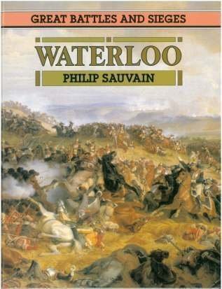 Imagen de archivo de Waterloo (Great Battles & Sieges S.) a la venta por WorldofBooks