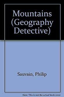 Geography Detective - Mountains (9781874488590) by Sauvain, Philip