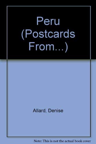 Postcards - from Peru (Postcards from) (9781874488835) by Denise Allard