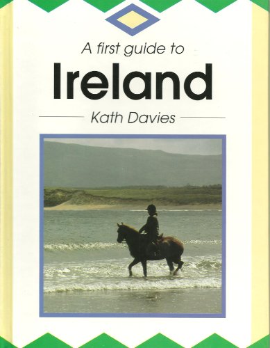 Imagen de archivo de A First Guide to Ireland (First Guides) a la venta por AwesomeBooks