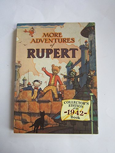 More Adventures of Rupert (Collector's Edition of the 1942 Book/Annual)