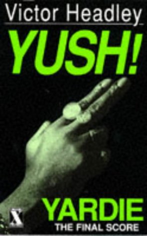 Beispielbild fr Yush - Yardie 3 zum Verkauf von WorldofBooks