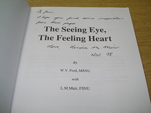 The Seeing Eye, the Feeling Heart (9781874514077) by Ford, Will