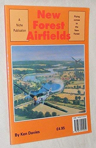 New Forest Airfields (9781874515050) by Ken Davies