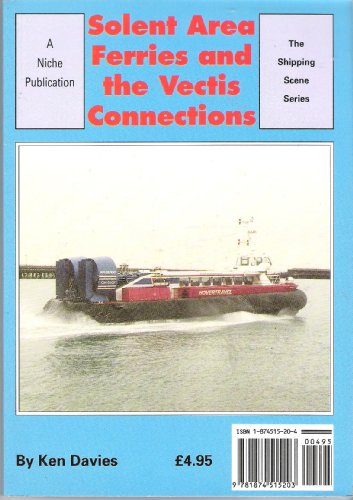 Stock image for Solent Area Ferries and the Vectis Connections [Paperback] by Ken Davies for sale by WorldofBooks