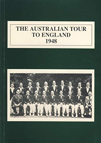 9781874524014: The Australian Tour to England, 1948 (Australian tours series)