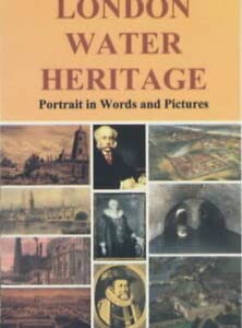 Imagen de archivo de London Water Heritage (in Colour): Portrait in Words and Pictures a la venta por WorldofBooks
