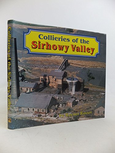 Beispielbild fr Collieries of the Sirhowy Valley zum Verkauf von AwesomeBooks
