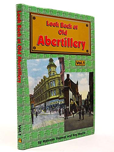 Look Back at Old Abertillery, Volume 1 (9781874538370) by Thomas, Malcolm