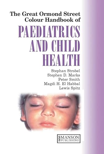Beispielbild fr Paediatrics and Child Health (The Great Ormond Street Colour Handbook) zum Verkauf von Reuseabook