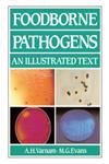 Beispielbild fr Foodborne Pathogens: An Illustrated Text zum Verkauf von Anybook.com