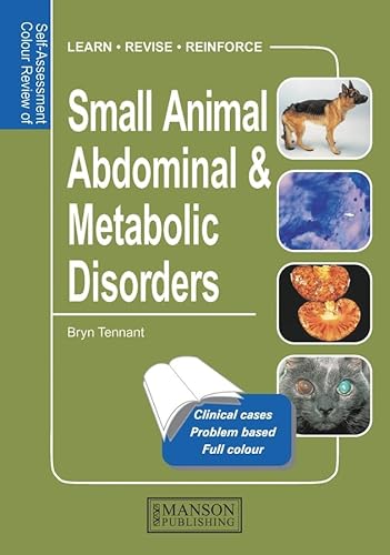 Imagen de archivo de Self-Assessment Colour Review of Small Animal Adominal and Metabolic Disorders (Veterinary Self-Assessment Color Review Series) a la venta por HPB-Red