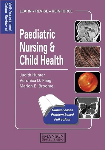 Stock image for Self-Assessment Colour Review of Paediatric Nursing and Child Health for sale by Wonder Book