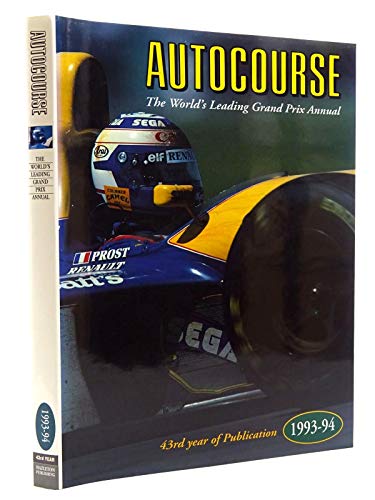Stock image for Autocourse: The World's Leading Grand Prix Annual, 1993-94 for sale by Literaticus
