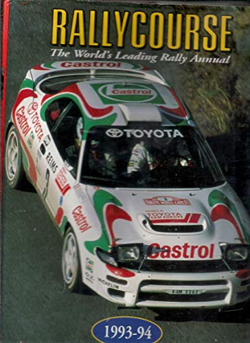 Rallycourse: The World's Leading Rall Annual 1993-94