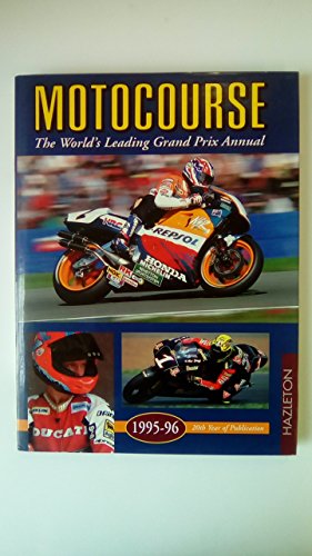 Beispielbild fr Motocourse, 1995-96: The World's Leading Grand Prix Annual zum Verkauf von HPB-Red