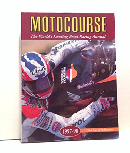 Beispielbild fr Motocourse 1997-98: The World's Leading Road Racing Annual (Motocourse: The World's Leading Grand Prix and Superbike Annual) zum Verkauf von WorldofBooks