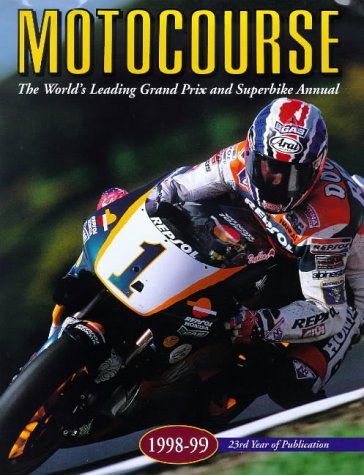 Beispielbild fr Motocourse 1998-99: The World's Leading Grand Prix & Superbike Annual zum Verkauf von MusicMagpie