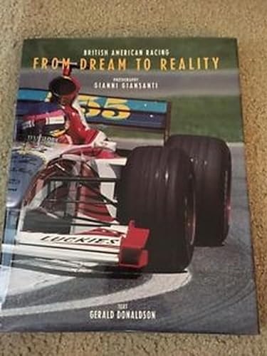 Stock image for From Dream to Reality: British American Racing for sale by Reuseabook
