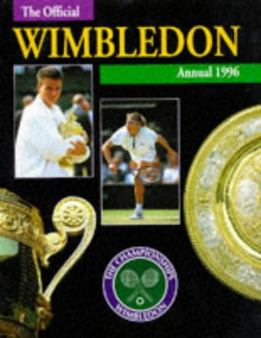 Stock image for The Official Wimbledon Annual 1996 for sale by Reuseabook