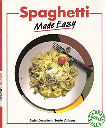 Spaghetti Made Easy (Cooking Made Easy) (9781874567066) by Ursula Ferrigno