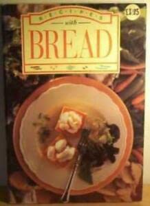 Imagen de archivo de Recipes with Bread a la venta por AwesomeBooks