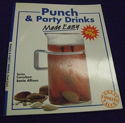 Stock image for Punch and Party Drinks Made Easy (Cooking made easy) for sale by Simply Read Books