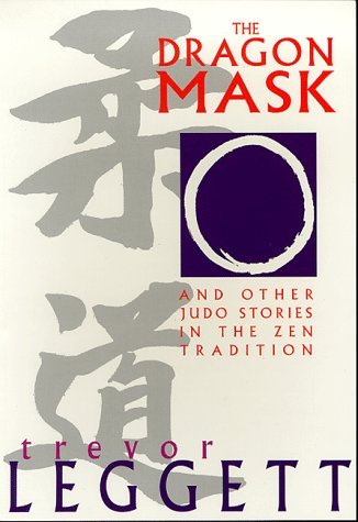 Imagen de archivo de The Dragon Mask and Other Judo Stories in the Zen Tradition (Special interest) a la venta por WorldofBooks