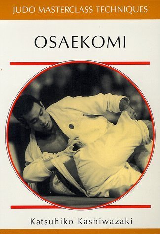 9781874572367: Osaekomi (Judo Masterclass Techniques)