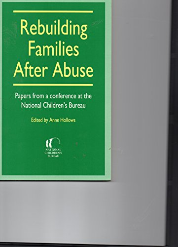 Rebuilding Families After Abuse (9781874579359) by Hollows, Anne