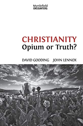Beispielbild fr Christianity: Opium or Truth? (Myrtlefield Encounters) zum Verkauf von BooksRun