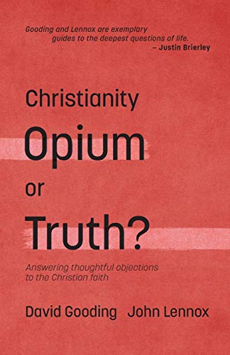 Imagen de archivo de Christianity: Opium or Truth?: Answering Thoughtful Objections to the Christian Faith (Myrtlefield Encounters) a la venta por Lucky's Textbooks