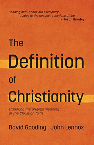 Imagen de archivo de The Definition of Christianity: Exploring the Original Meaning of the Christian Faith (Myrtlefield Encounters) a la venta por California Books