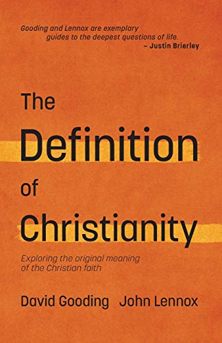 Stock image for The Definition of Christianity: Exploring the Original Meaning of the Christian Faith (Myrtlefield Encounters) for sale by GF Books, Inc.