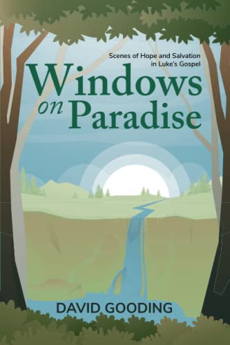 9781874584841: Windows on Paradise: Scenes of Hope and Salvation in the Gospel of Luke: Volume 1 (Discoveries)