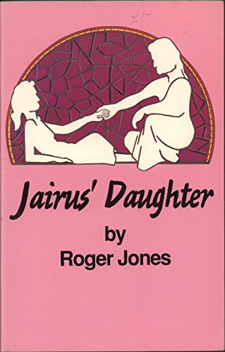 Jairus' Daughter (9781874594000) by Roger Jones