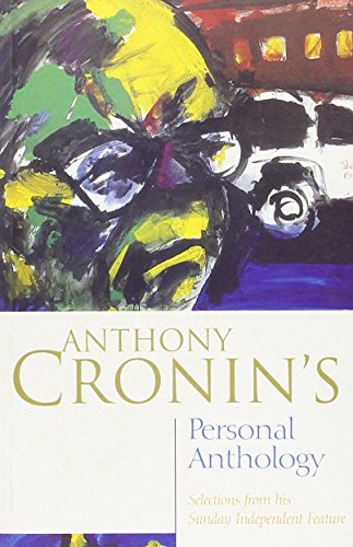 Beispielbild fr Anthony Cronin's Personal Anthology zum Verkauf von WorldofBooks