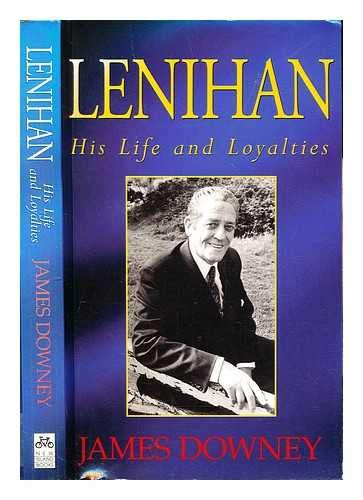 Stock image for Lenihan: His Life and Loyalties for sale by WorldofBooks
