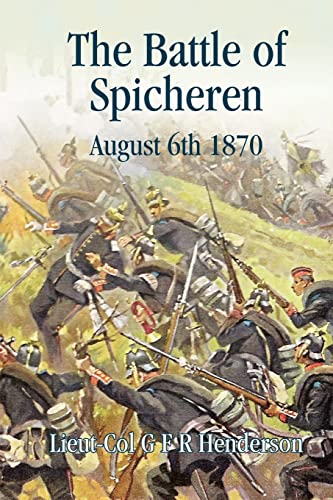 Imagen de archivo de The Battle Of Spicheren: August 1870 a la venta por Winghale Books