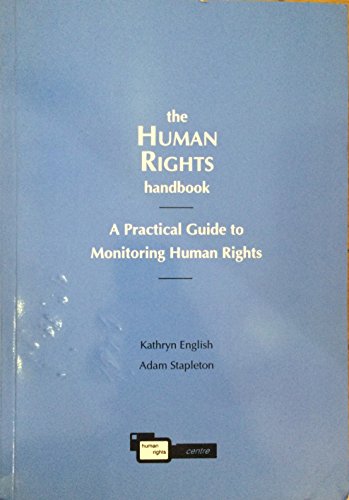 Beispielbild fr The Human Rights handbook : a proctical guide to monitoring human rights. zum Verkauf von Kloof Booksellers & Scientia Verlag