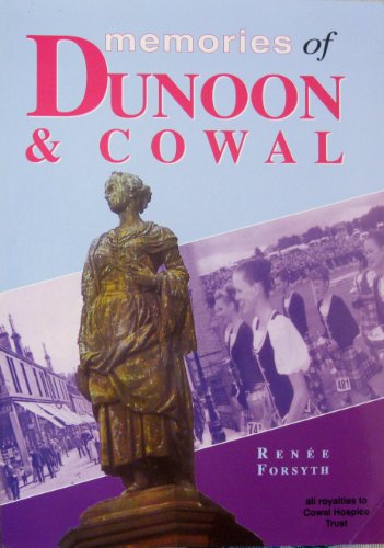 Stock image for Memories of Dunoon & Cowal for sale by HPB-Red