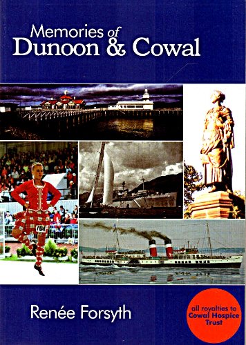 Beispielbild fr Memories of Dunoon and Cowal zum Verkauf von The Mill Bookshop