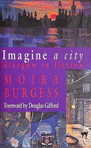 Imagine a City: Glasgow In Fiction