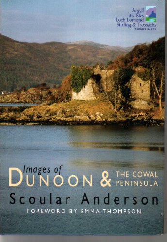 Images of Dunoon and the Cowal Peninsula (9781874640936) by Anderson, Scoular